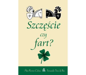 Szczęście czy fart?