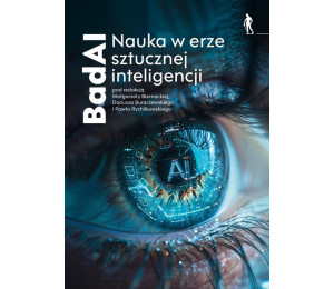 BadAI Nauka w erze sztucznej inteligencji