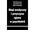Błąd medyczny i przyczyna zgonu w psychiatrii