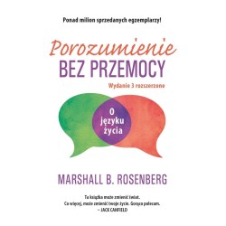 Porozumienie bez przemocy. O języku życia
