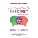 Porozumienie bez przemocy. O języku życia
