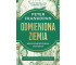 Odmieniona Ziemia. Nieopowiedziana historia