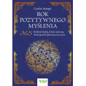 Rok pozytywnego myślenia. 365 krótkich lekcji...
