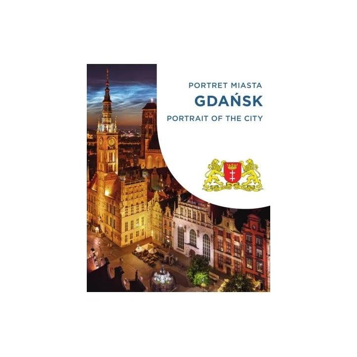 Gdańsk. Portret miasta. Portrait of the city