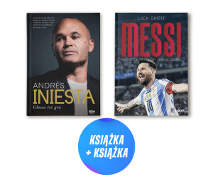 Andres Iniesta. Głowa też gra + Messi. Historia chłopca (2x książka)