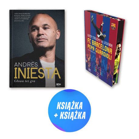 Andres Iniesta. Głowa też gra + Kiedy staliśmy się legendą (2x książka)