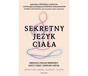 Sekretny język ciała. Ureguluj układ nerwowy...