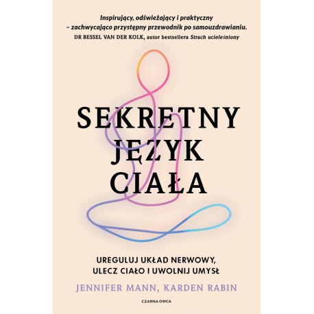 Sekretny język ciała. Ureguluj układ nerwowy...