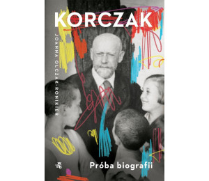 Korczak. Próba biografii
