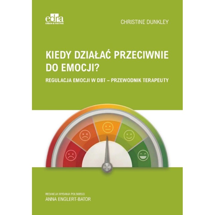 Kiedy działać przeciwnie do emocji?