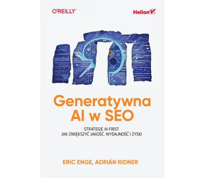 Generatywna AI w SEO. Strategie AI-First