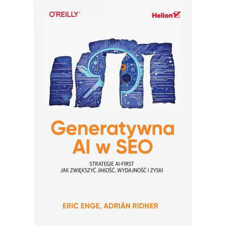 Generatywna AI w SEO. Strategie AI-First