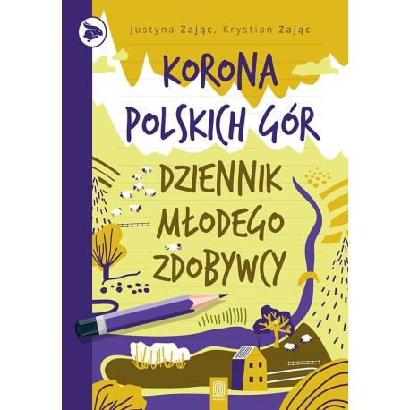 Korona Polskich Gór. Dziennik młodego zdobywcy