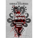 Kryminalne Zakopane. Najgłośniejsze zbrodnie...