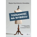 Tożsamość na wybiegu. O modzie, strojach...