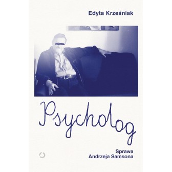 Psycholog. Sprawa Andrzeja Samsona