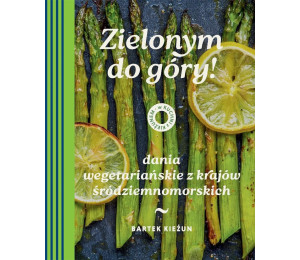 W kuchni z Kieżunem. Zielonym do góry!. Dania...