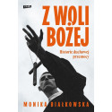 Z woli Bożej. Historie duchowej przemocy