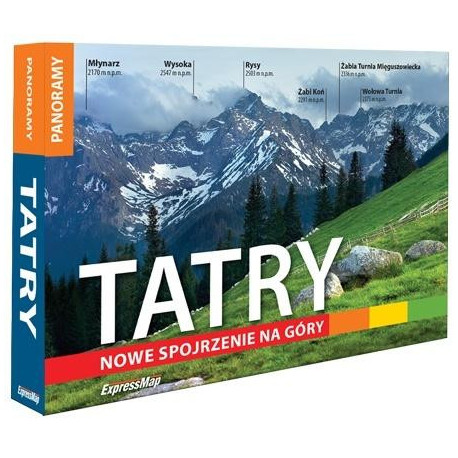 Tatry. Nowe spojrzenie na góry