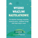 Wysoko wrażliwi nastolatkowie. Regulacja emocji...