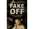 FAKE OFF. Wyłącz dezinformację ze swojego życia