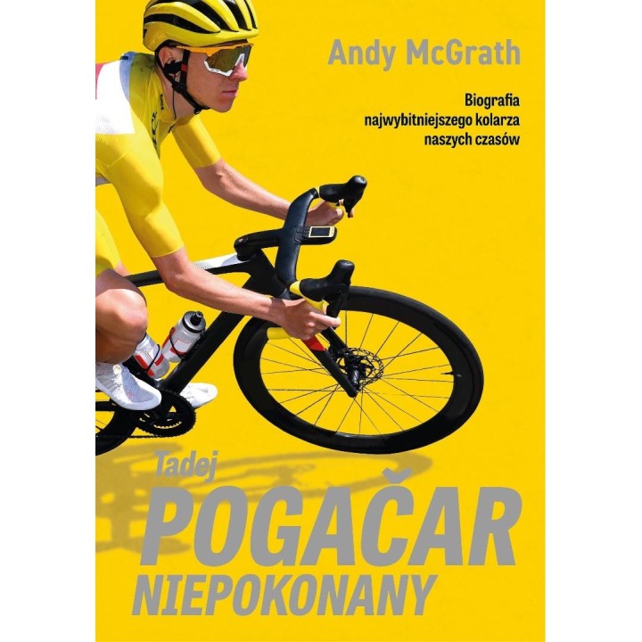 Tadej Pogacar. Niepokonany