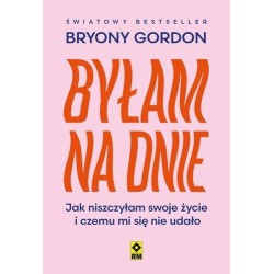 Byłam na dnie. Jak niszczyłam swoje życie i...