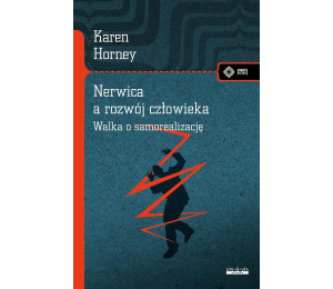 Nerwica, a rozwój człowieka. Walka o...