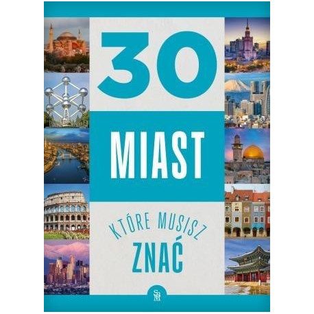30 miast, które musisz znać