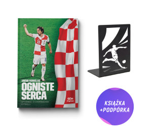  Ogniste serca. Opowieść o chorwackim futbolu (książka + e-book)