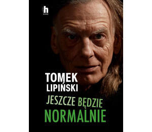 Jeszcze będzie normalnie