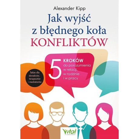 Jak wyjść z błędnego koła konfliktów?
