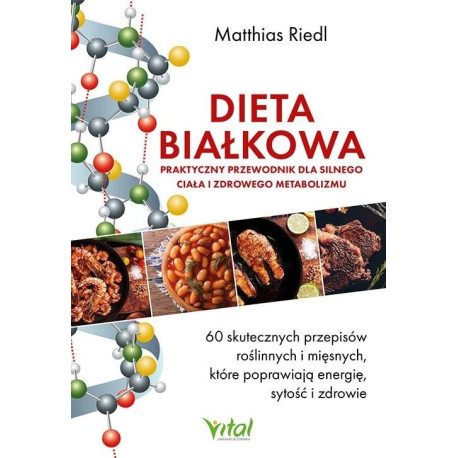 Dieta białkowa - praktyczny przewodnik dla...