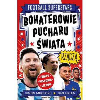 Bohaterowie Pucharu Świata rządzą. Football...