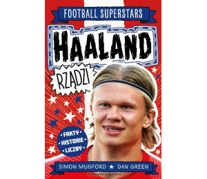 Haaland rządzi. Football superstars