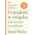 Dojrzałość w związku. Jak kochać świadomie w.popr.