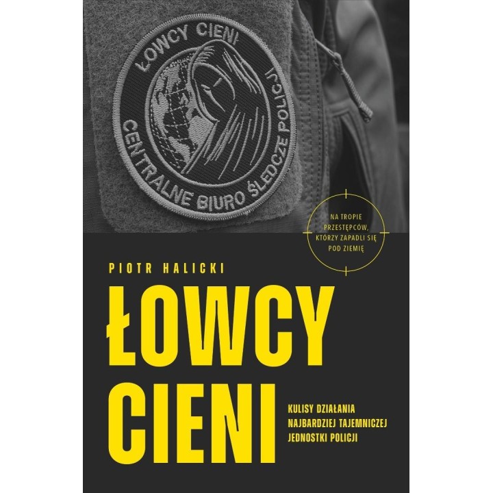 Łowcy cieni. Kulisy działania najbardziej...