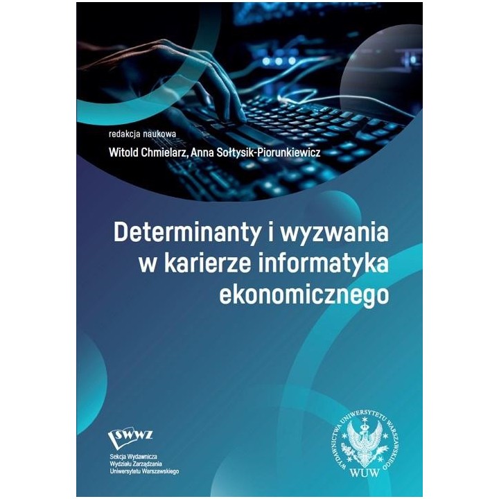 Determinanty i wyzwania w karierze informatyka...