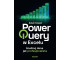 Power Query w Excelu. Analizuj dane jak...