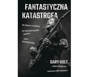 Fantastyczna Katastrofa. Od grania w garażu po...