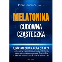 Melatonina. Cudowna cząsteczka