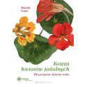 Księga kwiatów jadalnych. 300 przepisów... w.2