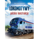 Lokomotywy. Polskie konstrukcje