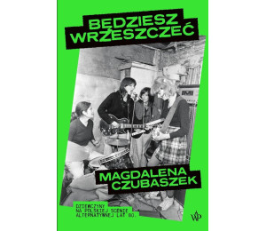 Będziesz wrzeszczeć. Dziewczyny na polskiej...