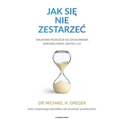 Jak się nie zestarzeć. Naukowe podejście do...