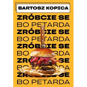 Zróbcie se... bo petarda