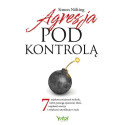 Agresja pod kontrolą. 7 najskuteczniejszych...