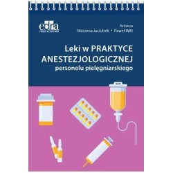 Leki w praktyce anestezjologicznej personelu...
