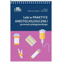Leki w praktyce anestezjologicznej personelu...