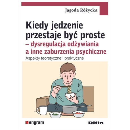 Kiedy jedzenie przestaje być proste